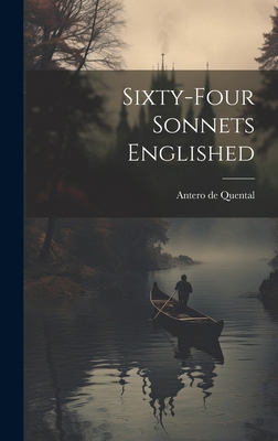 Sixty-four Sonnets Englished 1019583118 Book Cover