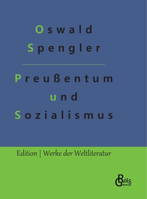 Preußentum und Sozialismus [German] 3988283002 Book Cover