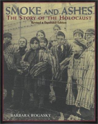 Smoke and Ashes: The Story of the Holocaust 0823416127 Book Cover