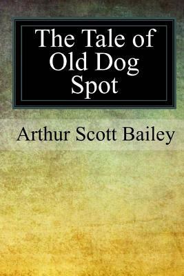 The Tale of Old Dog Spot 1976136296 Book Cover