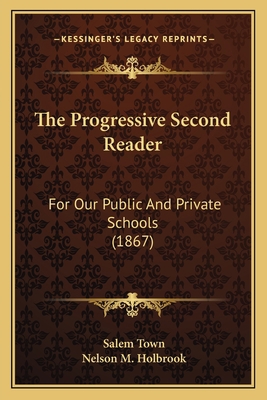 The Progressive Second Reader: For Our Public A... 1167204948 Book Cover
