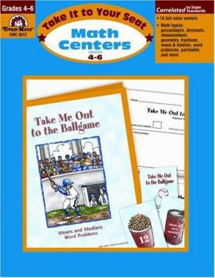 Take It to Your Seat Math Centers, Grades 4-6 1557998523 Book Cover