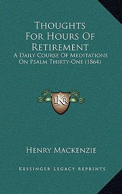 Thoughts For Hours Of Retirement: A Daily Cours... 1168860555 Book Cover