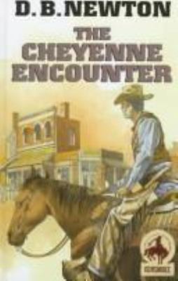 The Cheyenne Encounter (Gunsmoke Westerns) 0754080382 Book Cover