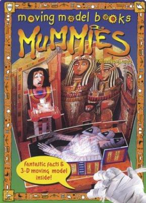 Mummies (Moving Model Books) 0439388201 Book Cover