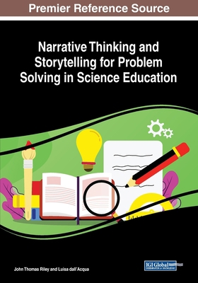 Narrative Thinking and Storytelling for Problem... 1522599592 Book Cover