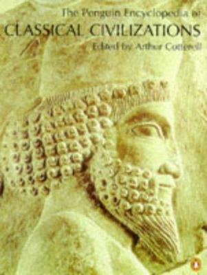 Encyclopedia of Classical Civilizations, the Pe... 0140513442 Book Cover