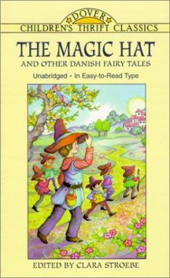 The Magic Hat and Other Danish Fairy Tales 0486407926 Book Cover