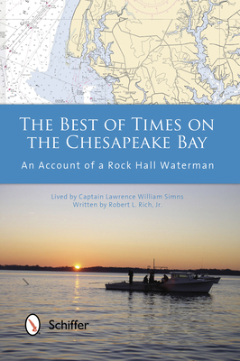 The Best of Times on the Chesapeake Bay: An Acc... 0764342770 Book Cover