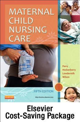 Maternal Child Nursing Care - Text and Elsevier... 0323288642 Book Cover