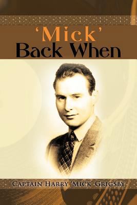 'Mick' Back When 1462028861 Book Cover