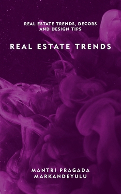 Real Estate Trends: Real Estate Trends, Decors ... 9390543274 Book Cover