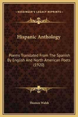 Hispanic Anthology: Poems Translated From The S... 1169377041 Book Cover