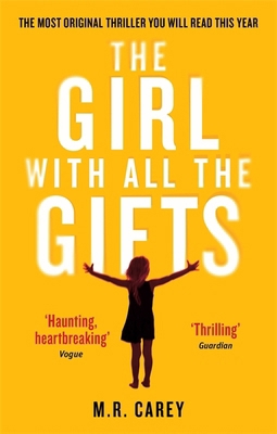 The Girl With All The Gifts 0356500152 Book Cover