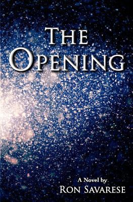 The Opening 0615460763 Book Cover