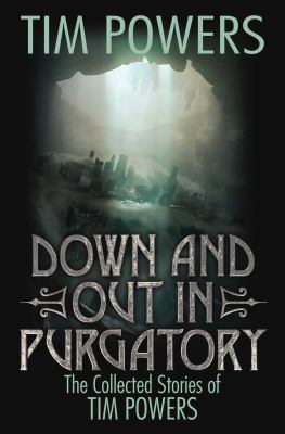 Down and Out in Purgatory, 1: The Collected Sto... 1481482793 Book Cover