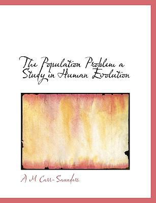 The Population Problem a Study in Human Evolution [Large Print] 1116105497 Book Cover