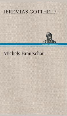 Michels Brautschau [German] 3849534324 Book Cover