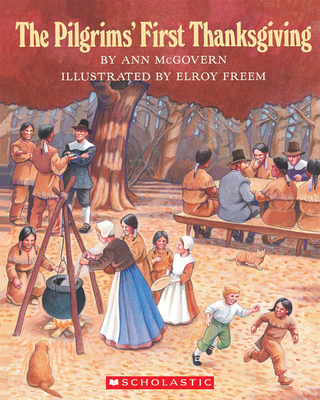 The Pilgrims' First Thanksgiving 0590461885 Book Cover