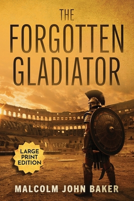 The Forgotten Gladiator            Book Cover