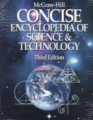 McGraw-Hill Concise Encyclopedia of Science and... 0070455600 Book Cover