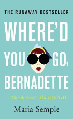 Where'd You Go, Bernadette 0316333603 Book Cover