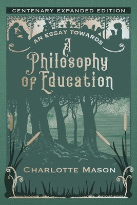 An Essay towards a Philosophy of Education: Cen... 1950536440 Book Cover