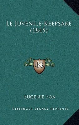 Le Juvenile-Keepsake (1845) [French] 1168797179 Book Cover