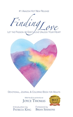 Finding Love: Let the Passion of God's Love Unl... B0CQKQ8Y8Z Book Cover