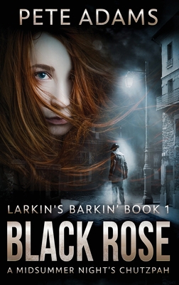 Black Rose: A Midsummer Night's Chutzpah [Large Print] 4824126606 Book Cover