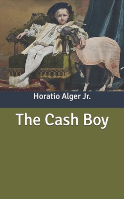 The Cash Boy B087SM67F2 Book Cover
