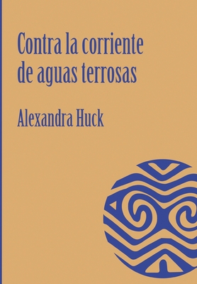Contra la corriente de aguas terrosas [Spanish] 3749749825 Book Cover