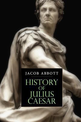 History of Julius Caesar 1530040280 Book Cover