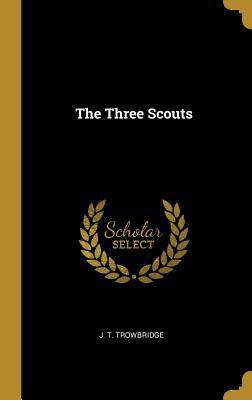 The Three Scouts 0530093103 Book Cover