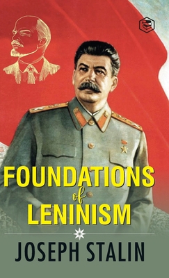 The Foundations of Leninism 9394924930 Book Cover