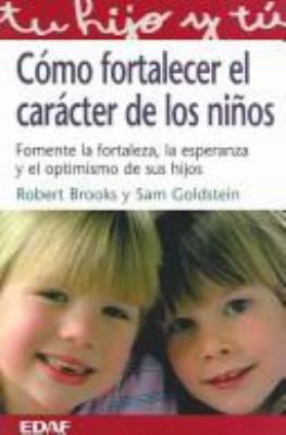 Cómo fortalecer el carácter de los niños (Spani... [Spanish] 8441412790 Book Cover