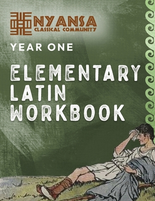 Nyansa Classical Community Year One Elementary ... 1967443165 Book Cover
