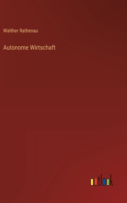 Autonome Wirtschaft [German] 3368242814 Book Cover
