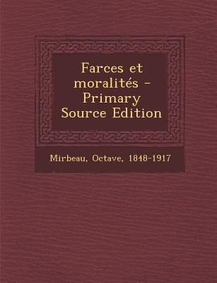 Farces et moralit?s [French] 1294036084 Book Cover