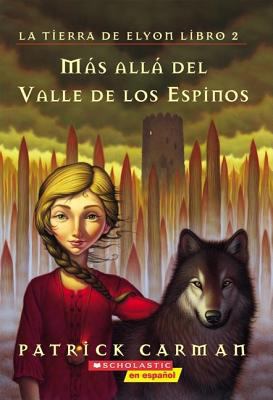 La tierra de Elyon #2: Más allá del valle de lo... [Spanish] 0439874807 Book Cover