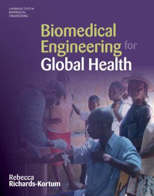Biomedical Engineering for Global Health 0521877970 Book Cover