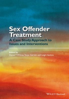 Sex Offender Treatment: A Case Study Approach t... 1118674405 Book Cover