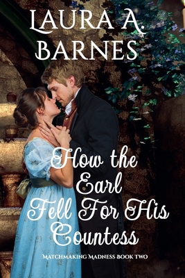 How the Earl Fell for His Countess B09PHJNH8F Book Cover