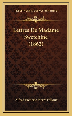 Lettres de Madame Swetchine (1862) [French] 1167962281 Book Cover