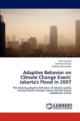 Adaptive Behavior on Climate Change Event: Jaka... 3659293156 Book Cover