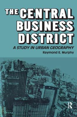 The Central Business District: A Study in Urban... 1138534560 Book Cover