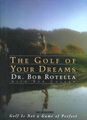 The Golf of Your Dreams 0684842858 Book Cover