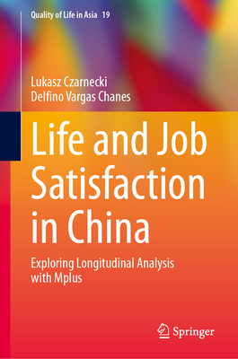 Life and Job Satisfaction in China: Exploring L... 3031486943 Book Cover