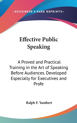 Effective Public Speaking: A Proved and Practic... 1436694914 Book Cover