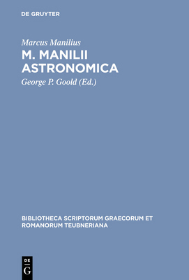 M. Manilii Astronomica [Latin] 3598715285 Book Cover